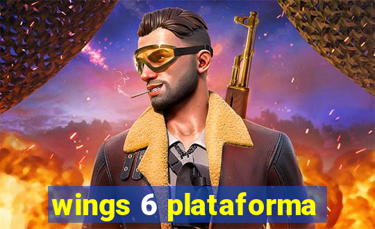 wings 6 plataforma